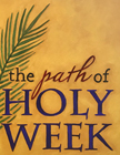 path of holy week